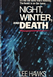 Night, Winter, and Death (Lee Hawks)