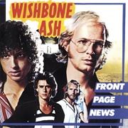 Wishbone Ash - Front Page News (1977)