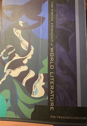 The Norton Anthology of World Literature, Volume F: The Twentieth Century (Sarah Lawall and Maynard MacK, Eds.)