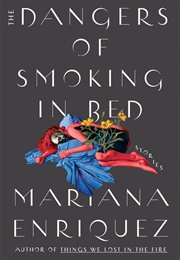 The Dangers of Smoking in Bed (Mariana)