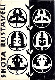 The Knight in the Panther's Skin (Shota Rustaveli - Georgia)