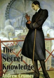 The Secret Knowledge (Andrew Crumey)