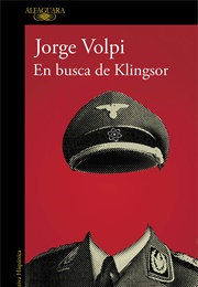 Em Busca De Klignsor (Jorge Volpi)