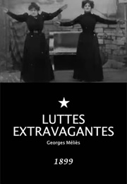Luttes Extravagantes (1899)