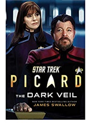 Star Trek: Picard: The Dark Veil (James Swallow)