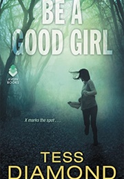 Be a Good Girl (Tess Diamond)