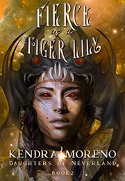 Fierce as a Tiger Lily (Kendra Moreno)