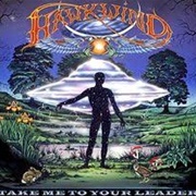Hawkwind - Take Me to Your Leader