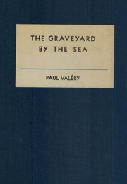 The Graveyard by the Sea (Paul Valéry)