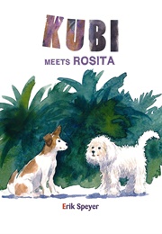 Kubi Meets Rosita (Erik Speyer)