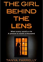 The Girl Behind the Lens (Tanya Farrelly)