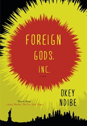 Foreign Gods, Inc. (Okey Ndibe)