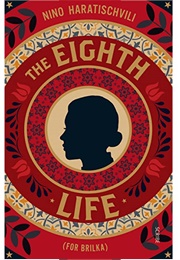The Eighth Life (Nino Haratischwili)