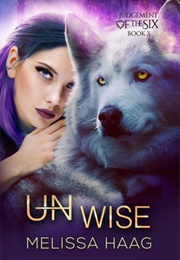 (Un)Wise (Melissa Haag)