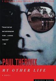 My Other Life (Paul Theroux)