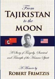 From Tajikistan to the Moon (Robert Frimtzis)