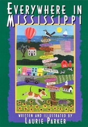 Everywhere in Mississippi (Laurie Parker)