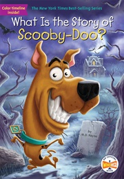 What Is the Story of Scooby-Doo? (M. D. Payne)