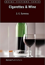 Cigarette's and Wine (J.E. Sumerau)