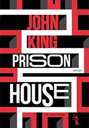 The Prison House (John King)