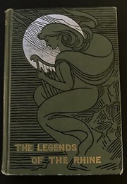 The Legends of the Rhine (H. A. Guerber)