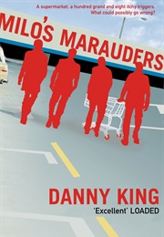 Milo's Marauders (Danny King)