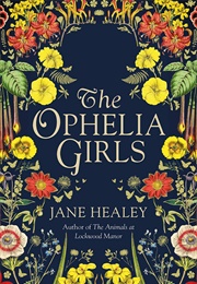 The Ophelia Girls (Jane Healey)