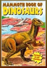 Mammoth Book of Dinosaurs (Michael Teitelbaum)