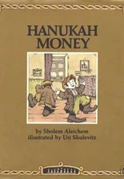 Hanukah Money (Sholem Aleichem and Uri Shulevitz)