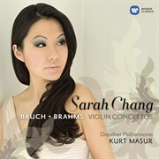 Brahms & Bruch: Violin Concertos by Sarah Chang / Dresden PO / Kurt Masur