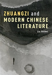 Zuangzi and Modern Chinese Literature (Liu Jianmei)