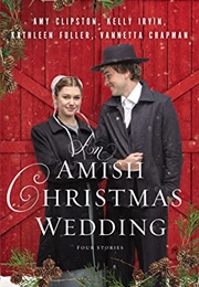 An Amish Christmas Wedding (Amy Clipston)