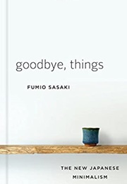 Goodbye, Things (Fumio Sasaki)