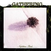 The Gathering - Nighttime Birds