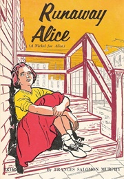 Runaway Alice (Frances Salomon Murphy)