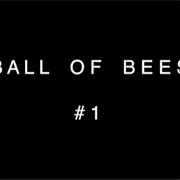 Ball of Bees (2001)