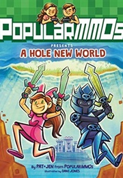 Popularmmos Vol. 1: A Hole New World (Dani Jones)