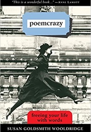 Poemcrazy: Feeling Your Life in Words (Woolridge, Susan Goldsmith)