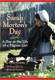 Sarah Morton's Day (Kate Waters)