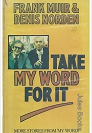 Take My Word for It (Frank Muir)