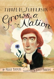 Thomas Jefferson Grows a Nation (Stacy Innerst)