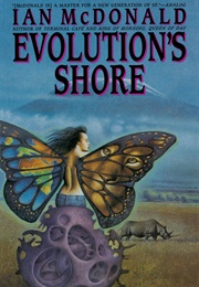 Evolution&#39;s Shore (Ian Mcdonald)
