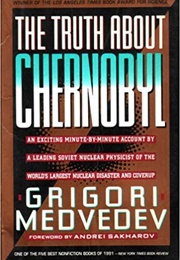 The Truth About Chernobyl (Grigori Medvedev)