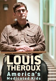 Louis Theroux: America's Medicated Kids (2010)