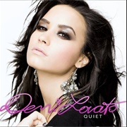 Quiet - Demi Lovato