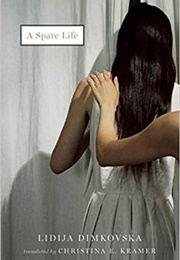A Spare Life (Lidija Dimkovska - North Macedonia)