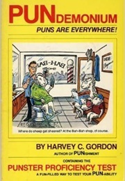 Pundemonium: Puns Are Everywhere (Harvey C. Gordon)