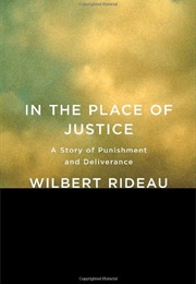 In the Place of Justice (Wilbert Rideau)