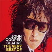 John Cooper Clarke - The Very Best of John Cooper Clarke