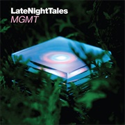 Late Night Tales: MGMT (MGMT, 2011)